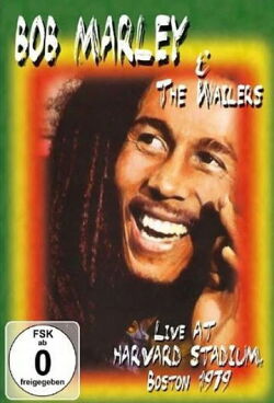 Bob Marley & The Wailers - Live At Harvard Stadium, Boston, 1979 (1979)