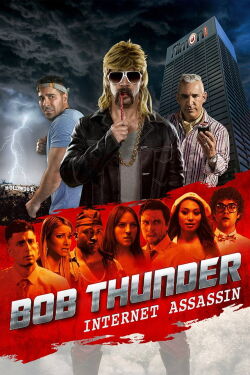 Bob Thunder: Internet Assassin (2015)