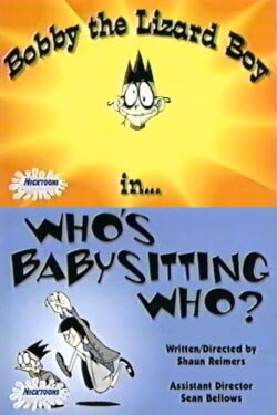 Bobby the Lizard Boy in... Who's Babysitting Who? (2004)