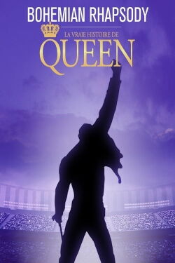 Bohemian Rhapsody : La vraie histoire de Queen (2019)