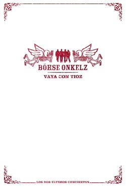 Böhse Onkelz - Vaya Con Tioz (2007)