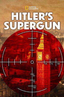 Bombing Hitler's Supergun (2015)