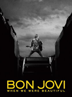 Bon Jovi | When We Were Beautiful (2009)