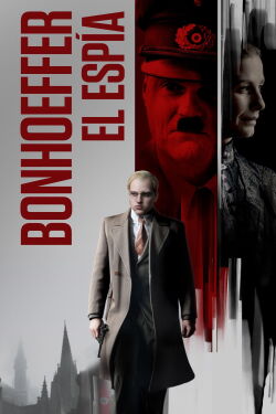 Bonhoeffer: Pastor. Espía. Asesino. (2024)