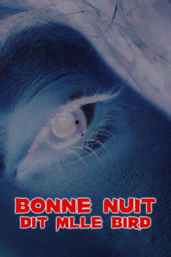 Bonne nuit dit mlle Bird (2012)