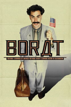 Borat: Cultural Learnings of America for Make Benefit Glorious Nation of Kazakhstan (2006)