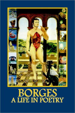 Borges: A Life in Poetry (1998)