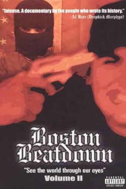 Boston Beatdown: See the World Through Our Eyes (2004)