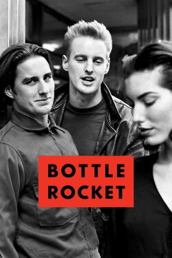 Bottle Rocket (C) (1993)