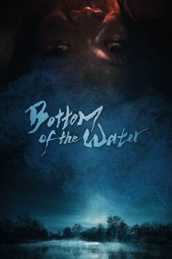 Bottom Of Water (2023)