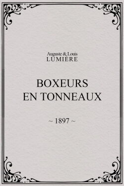 Boxers in Barrels (1897)