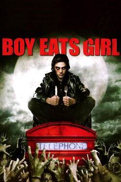 Boy Eats Girl (2005)