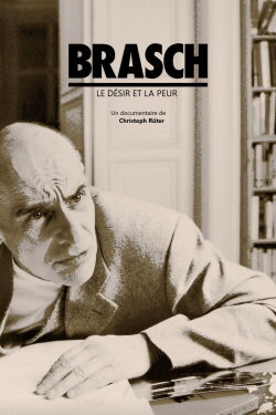 Brasch - Le désir et la peur (2011)