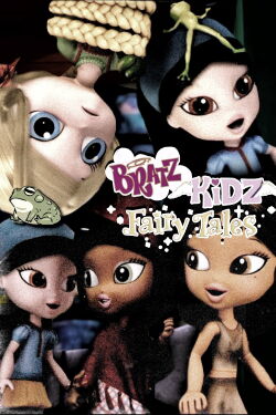 Bratz Kidz: Fairy Tales (2008)