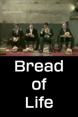 Bread of Life (2008)