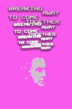 Breaking Away to Come Together (1984)