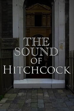 Breaking Barriers: The Sound of Hitchcock (2008)