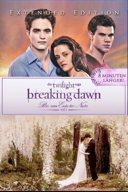 Breaking Dawn - Bis(s) zum Ende der Nacht - Teil 1 (2011)