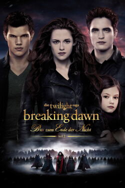 Breaking Dawn - Bis(s) zum Ende der Nacht - Teil 2 (2012)