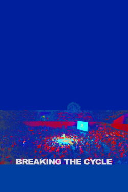 Breaking The Cycle (2024)