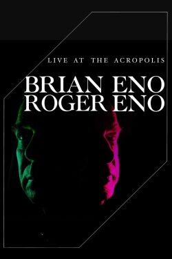 Brian Eno & Roger Eno: Live at the Acropolis, Athens (2023)