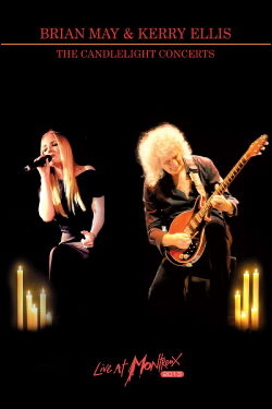 Brian May and Kerry Ellis - The Candlelight Concerts Live at Montreux (2014)