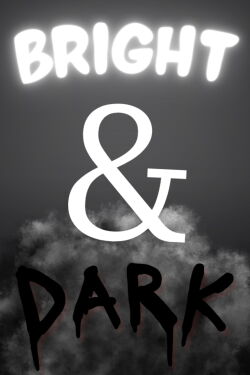 Bright & Dark (2023)