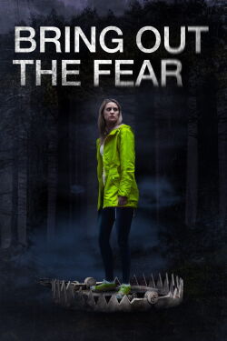 Bring Out the Fear (2021)