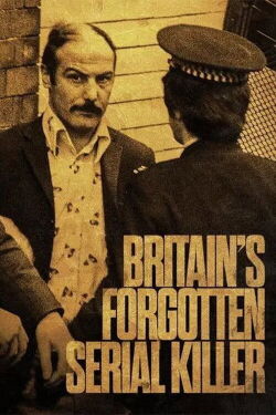 Britain's Forgotten Serial Killer (2018)