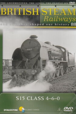 British Steam Railways 88: S15 Class 4-6-0 (2008)