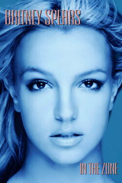 Britney Spears: In The Zone (2003)