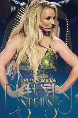 Britney Spears: Live in London (2017)