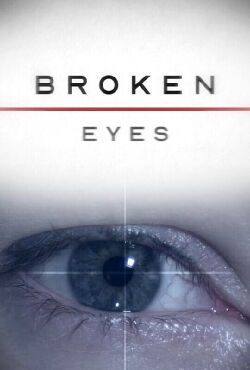 Broken Eyes (2024)