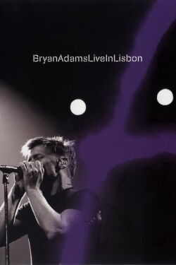 Bryan Adams: Live in Lisbon (2005)
