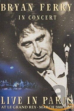 Bryan Ferry: Live in Paris (2001)