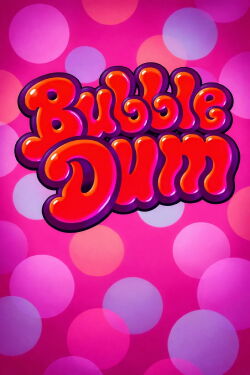 Bubble Dum (2020)