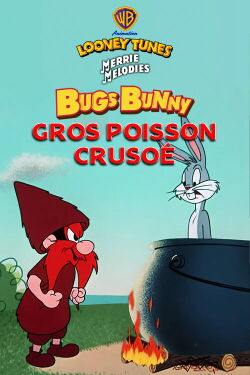 Bugs Bunny - Gros poisson crusoé (1956)