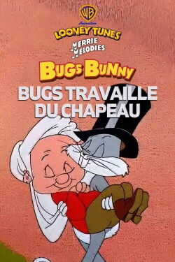 Bugs travaille du chapeau (1956)
