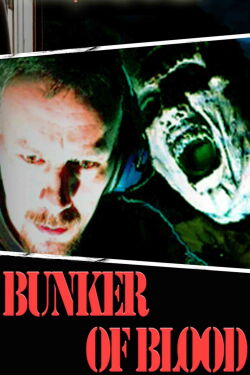 Bunker Of Blood (2011)