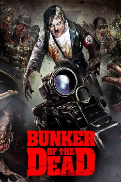 Bunker of the Dead (2016)