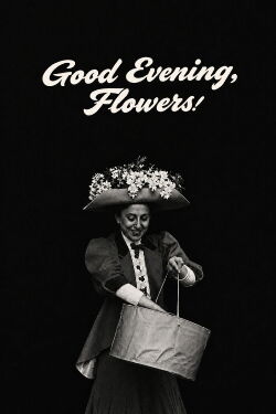 Buona sera, fiori! (1909)