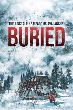 Buried: The 1982 Alpine Meadows Avalanche (2022)