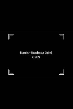 Burnley v Manchester United (1902)