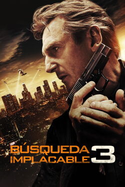 Búsqueda implacable 3 (2014)