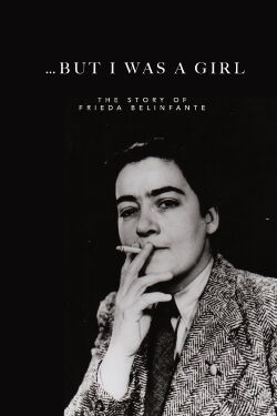 ...But I Was a Girl: The Story of Frieda Belinfante (1999)