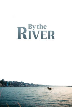 By The River (2021)