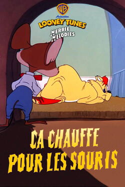 Ca chauffe pour les souris (1952)