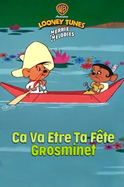 Ca va être ta fête Grosminet (1965)