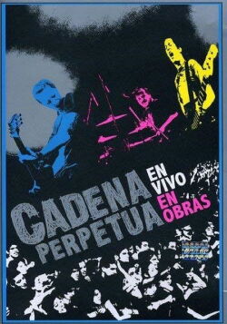 Cadena Perpetua: en vivo en Obras (2008)