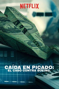 Caída en picado: El caso contra Boeing (2022)